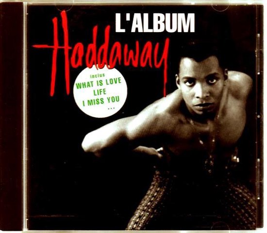 Haddaway ‎– L&rsquo;Album