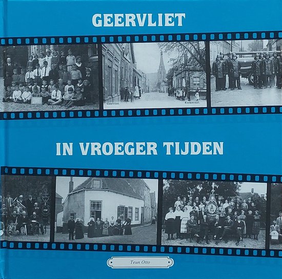 Geervliet in vroeger tijden DEEL 1