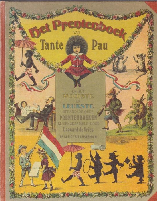 Het prentenboek van Tante Pau en het leukste en mooiste uit andere oude prentenboeken