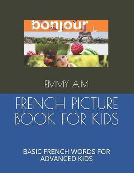 French Picture Book for Kids Mots français de Basic pour les Kids avancés