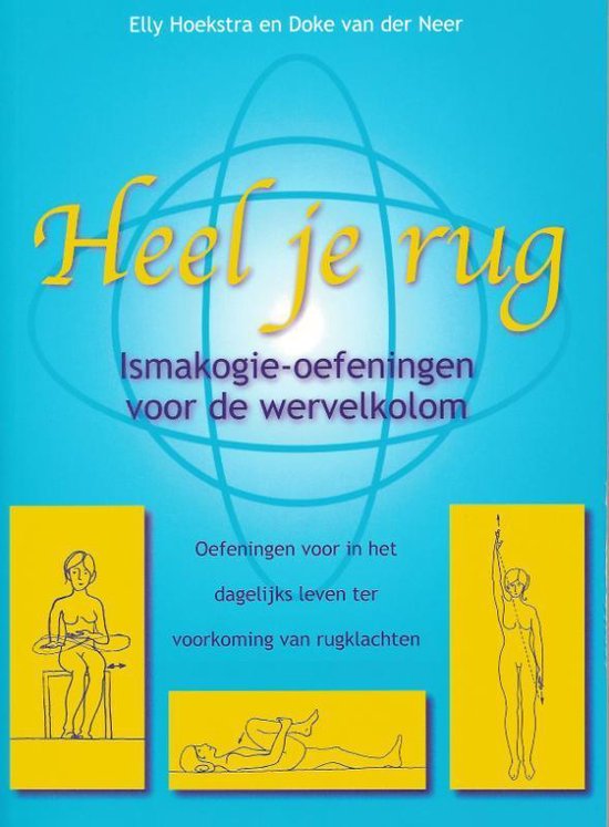 Heel je rug ismakogie-oefeningen ter voorkoming van rugklachten