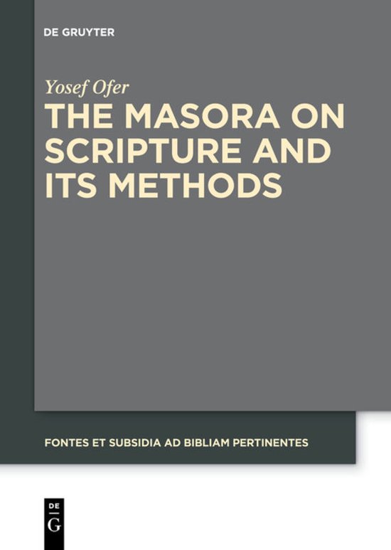 Fontes et Subsidia ad Bibliam pertinentes7-The Masora on Scripture and Its Methods