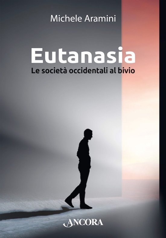 Focus – EutanasiaEbook Le società occidentali al bivio